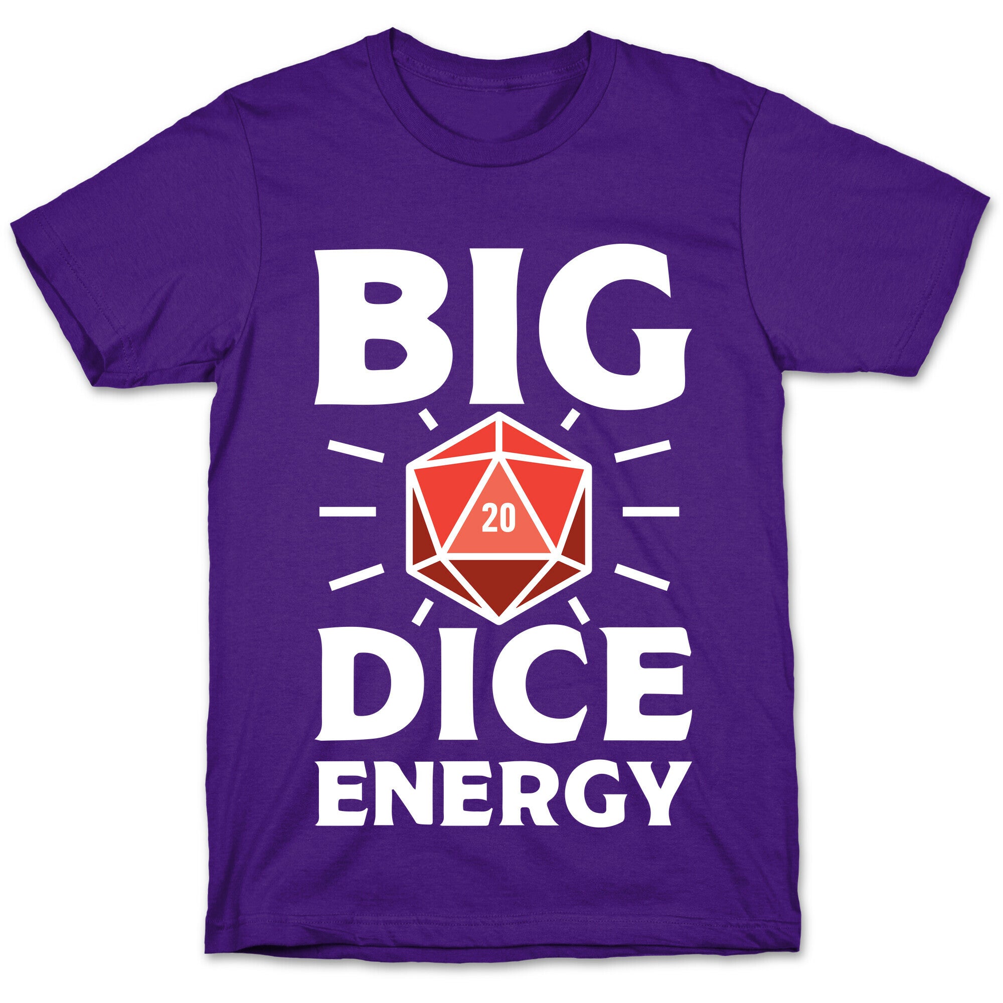 Big Dice Energy D20 T-Shirt