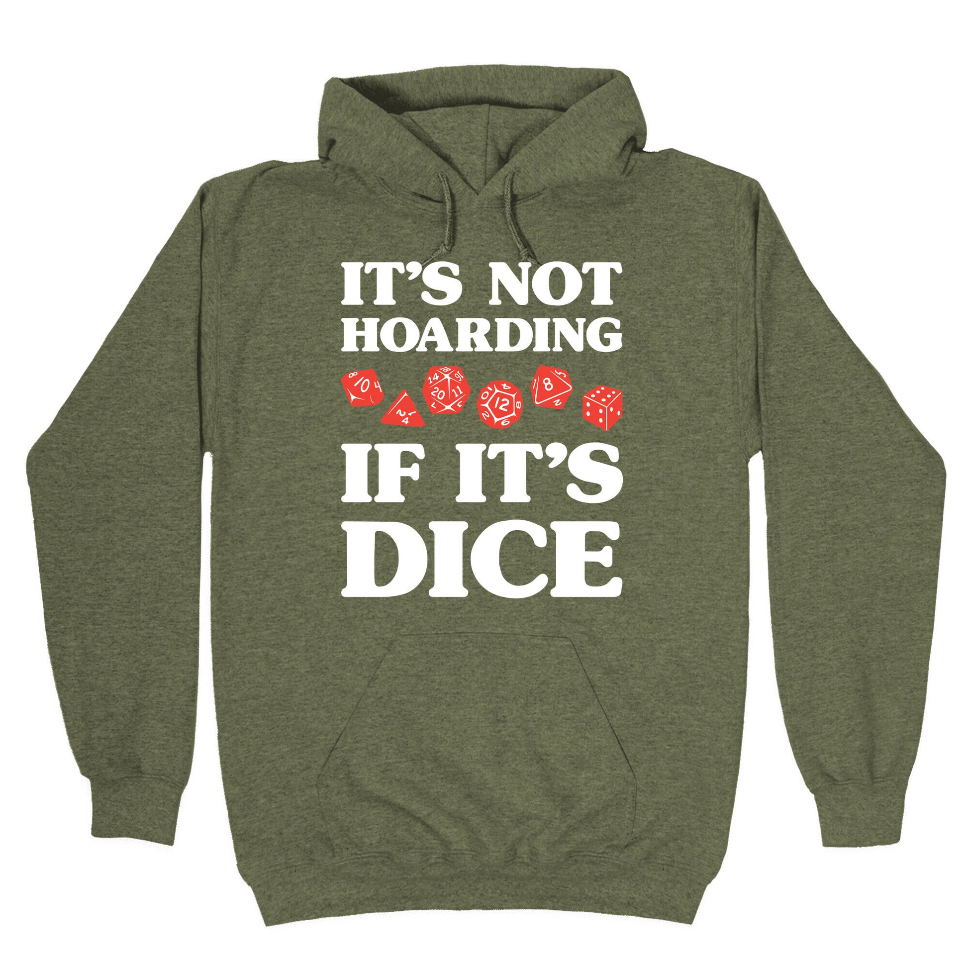 It's Not Hoarding If It's Dice DnD Hoodie