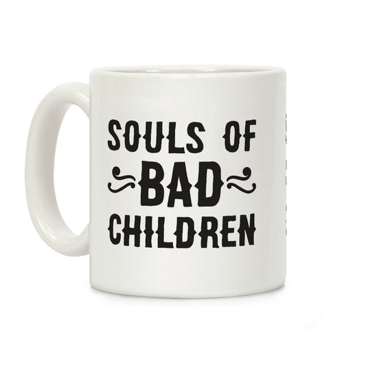 Souls of Bad Children Coffee Mug