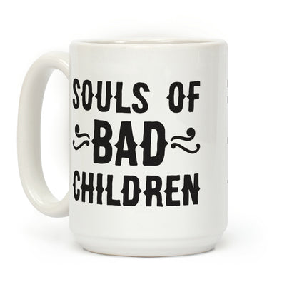 Souls of Bad Children Coffee Mug