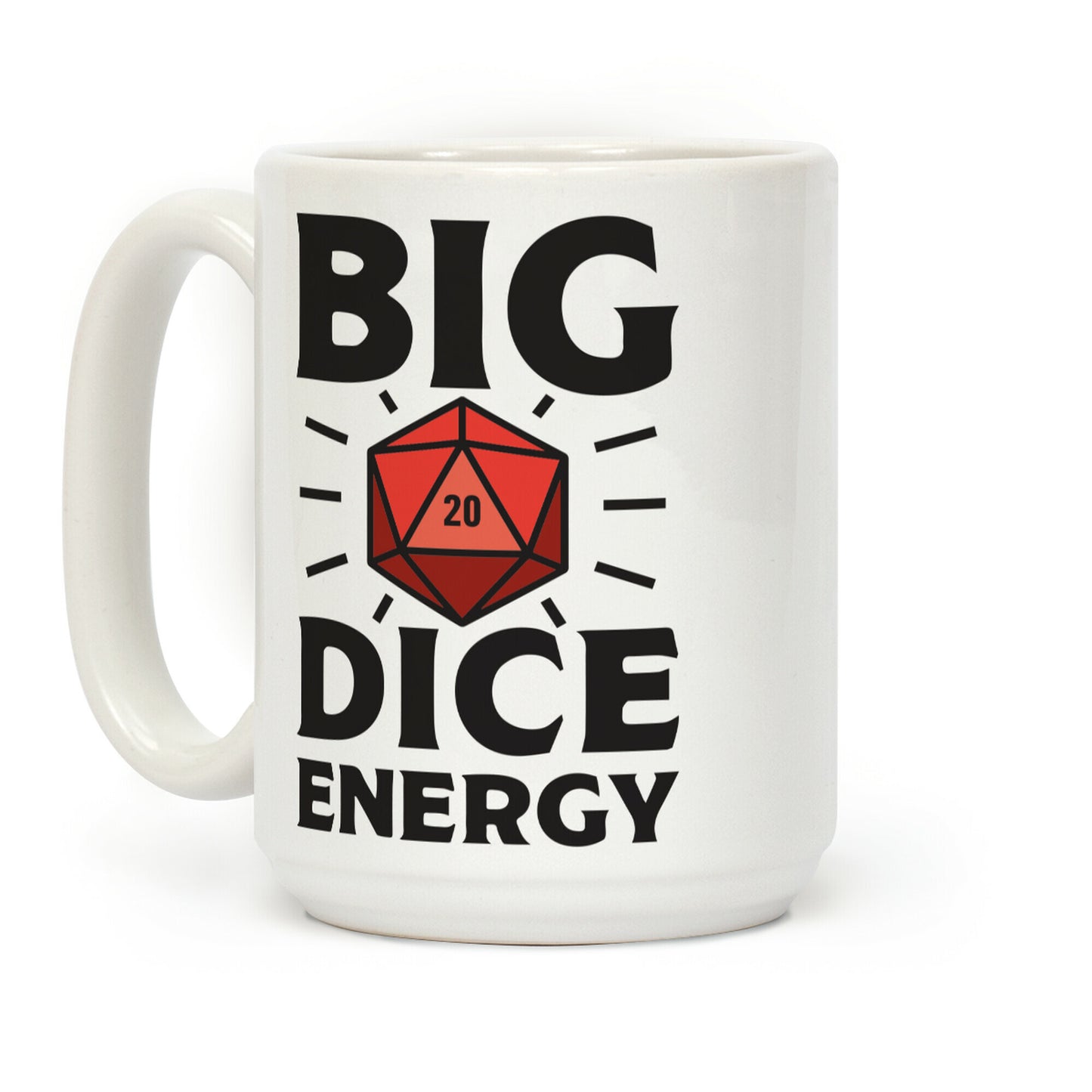 Big Dice Energy D20 Coffee Mug