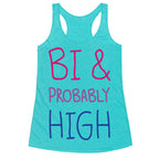 Bi And Probably High Racerback Tank