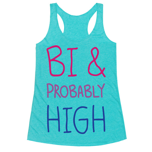 Bi And Probably High Racerback Tank