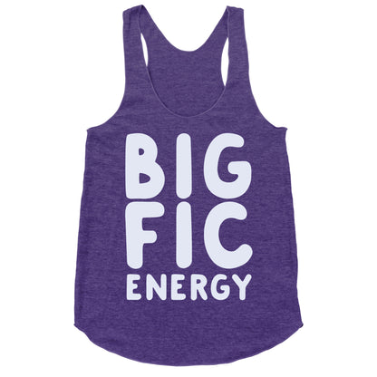 Big Fic Energy  Racerback Tank