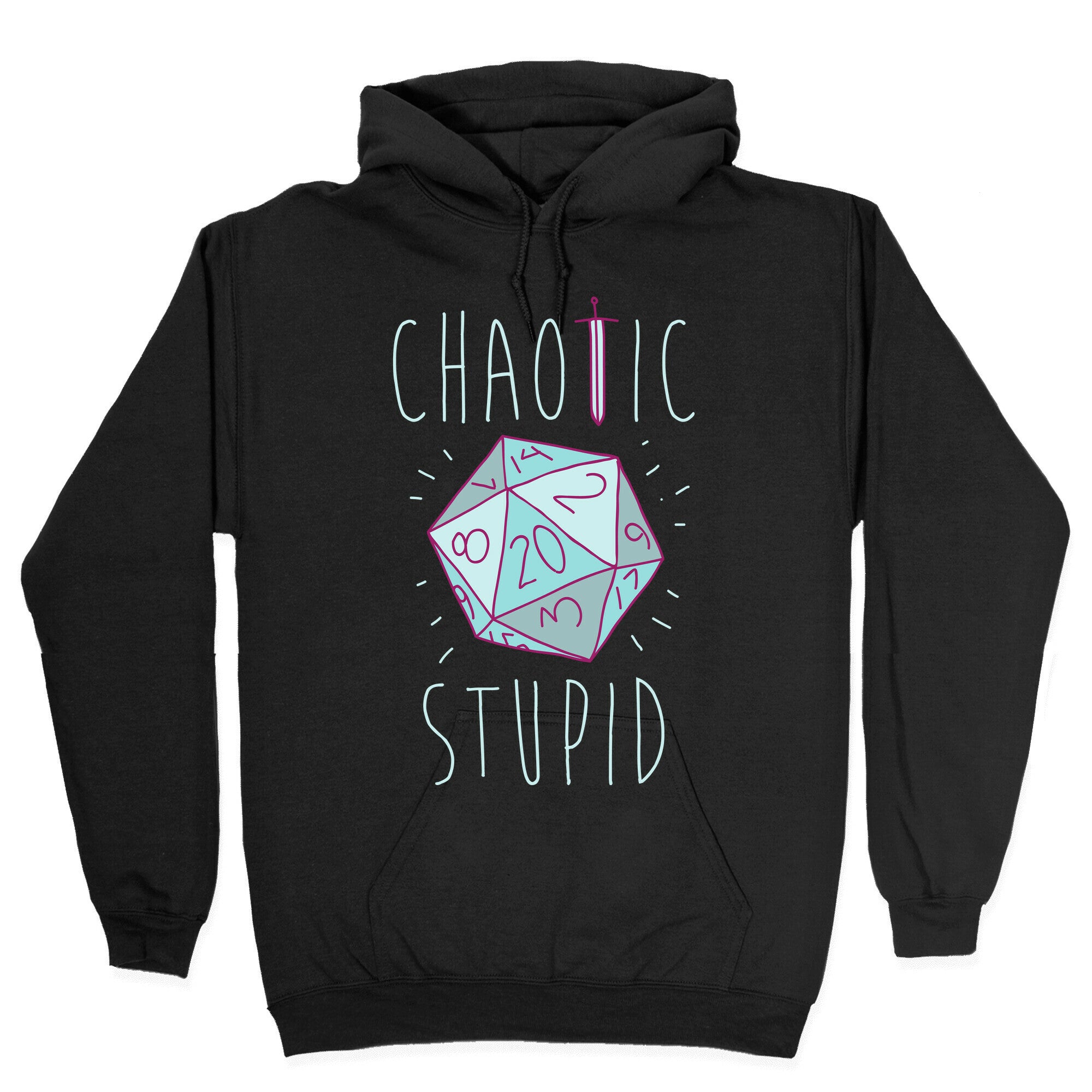 Chaotic Stupid Hoodie