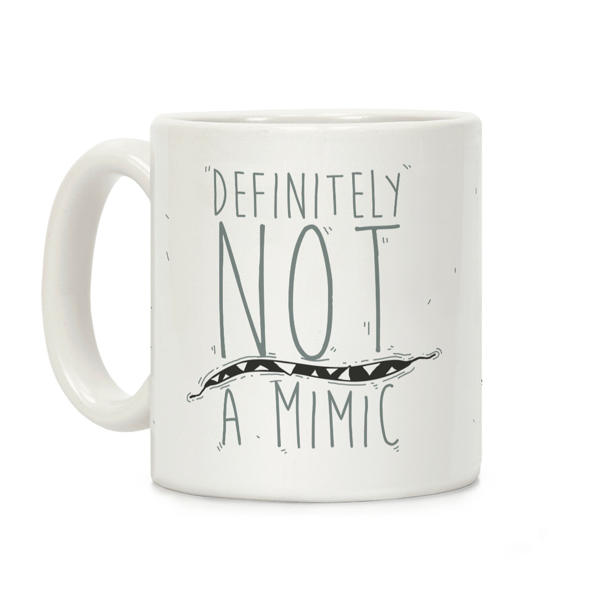 Definitely Not a Mimic Coffee Mug