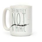 Definitely Not a Mimic Coffee Mug