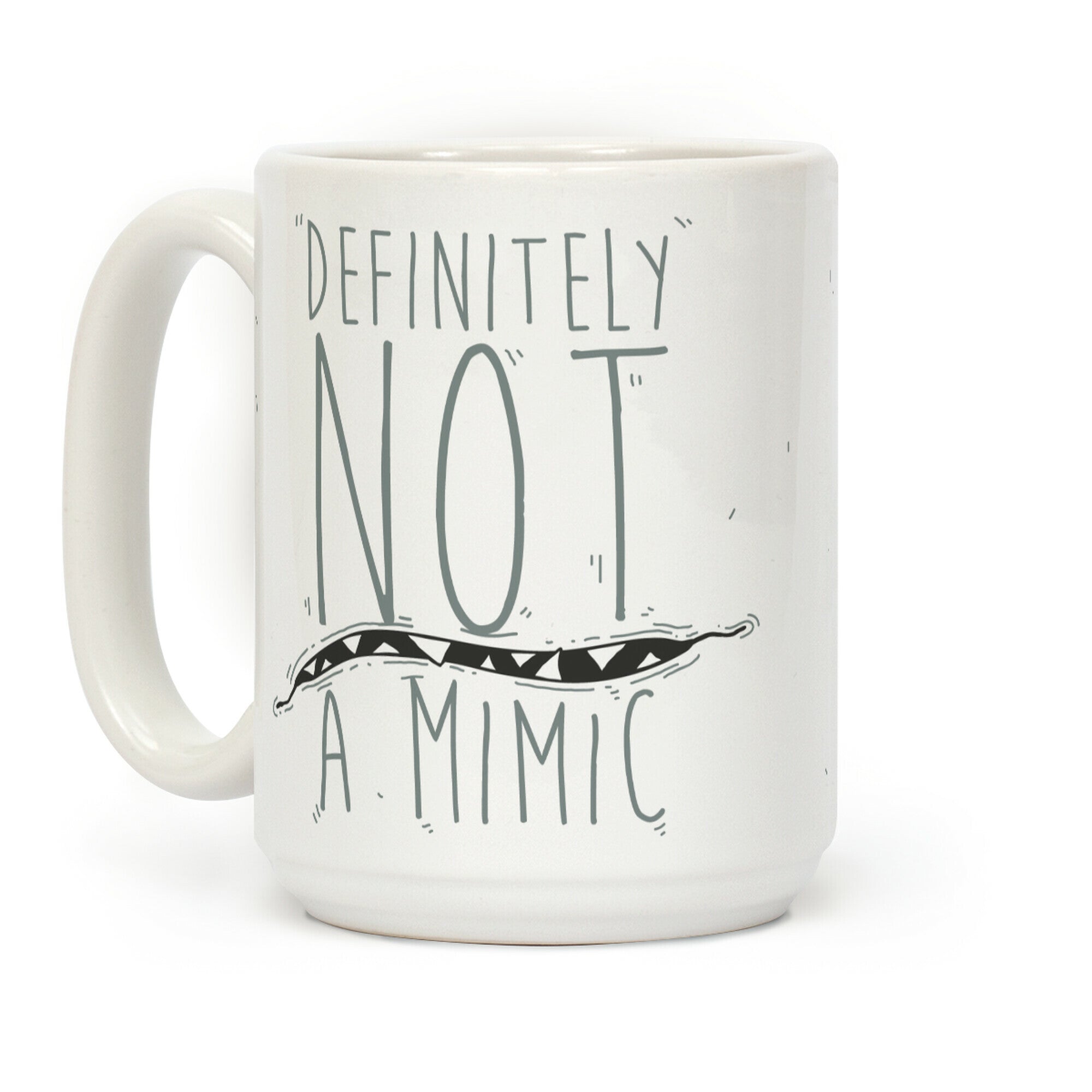 Definitely Not a Mimic Coffee Mug