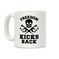 Freedom Kicks Back Coffee Mug