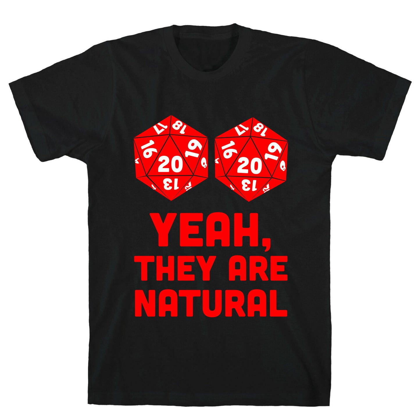 Yeah, They are Natural T-Shirt