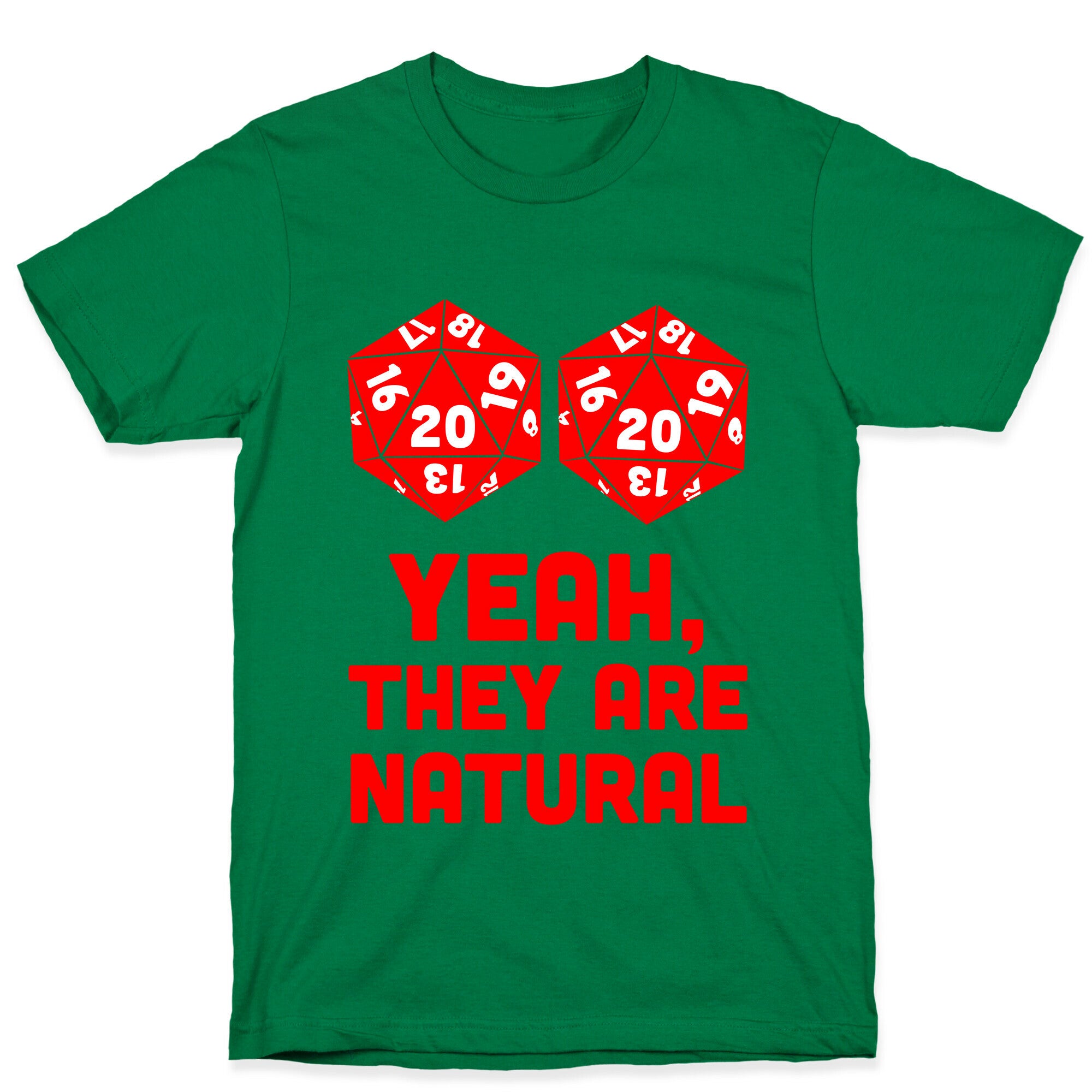 Yeah, They are Natural T-Shirt