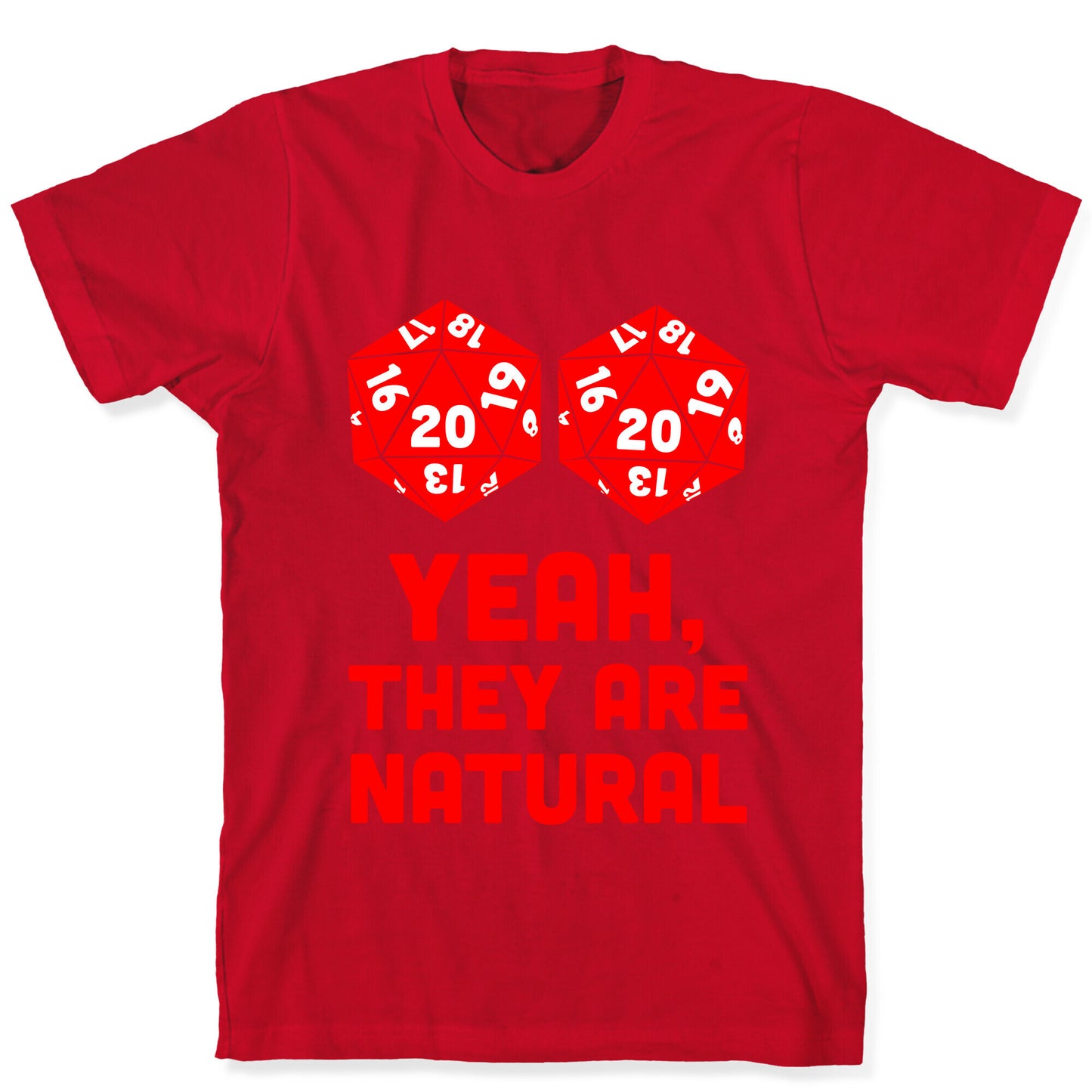 Yeah, They are Natural T-Shirt