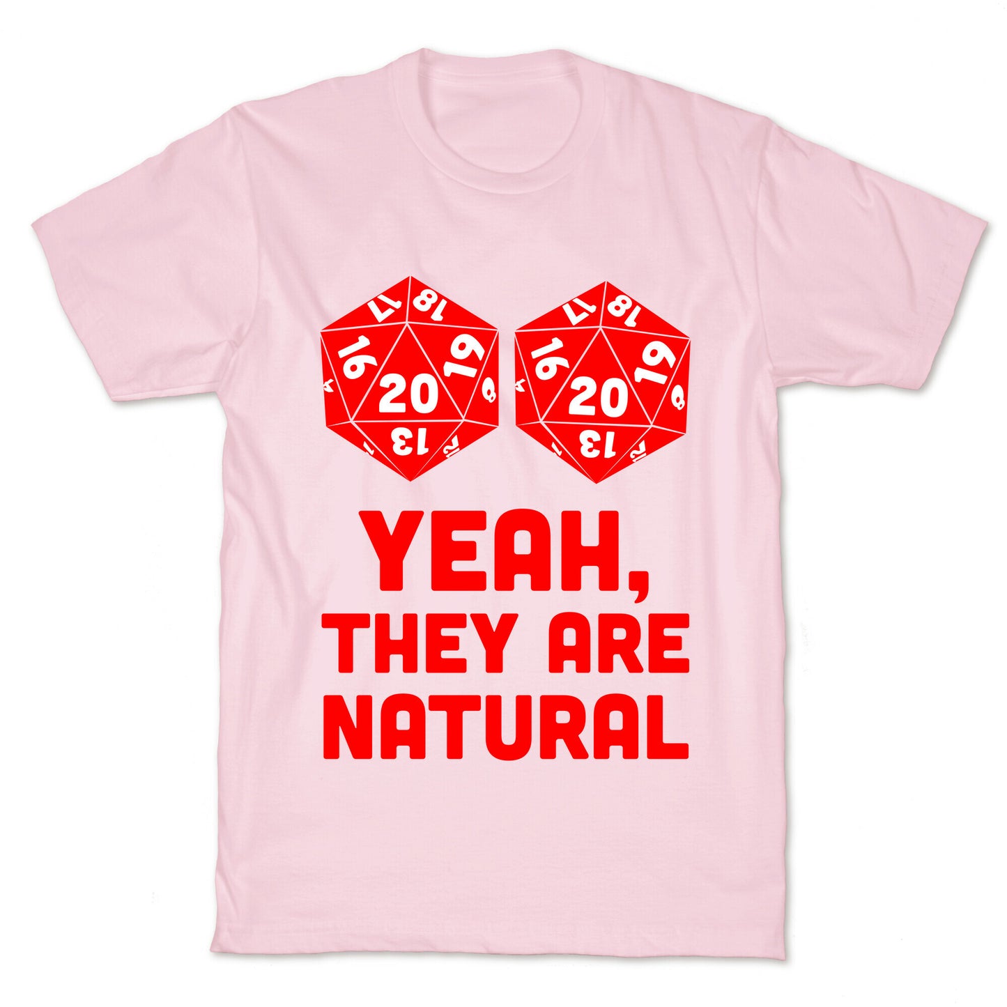 Yeah, They are Natural T-Shirt