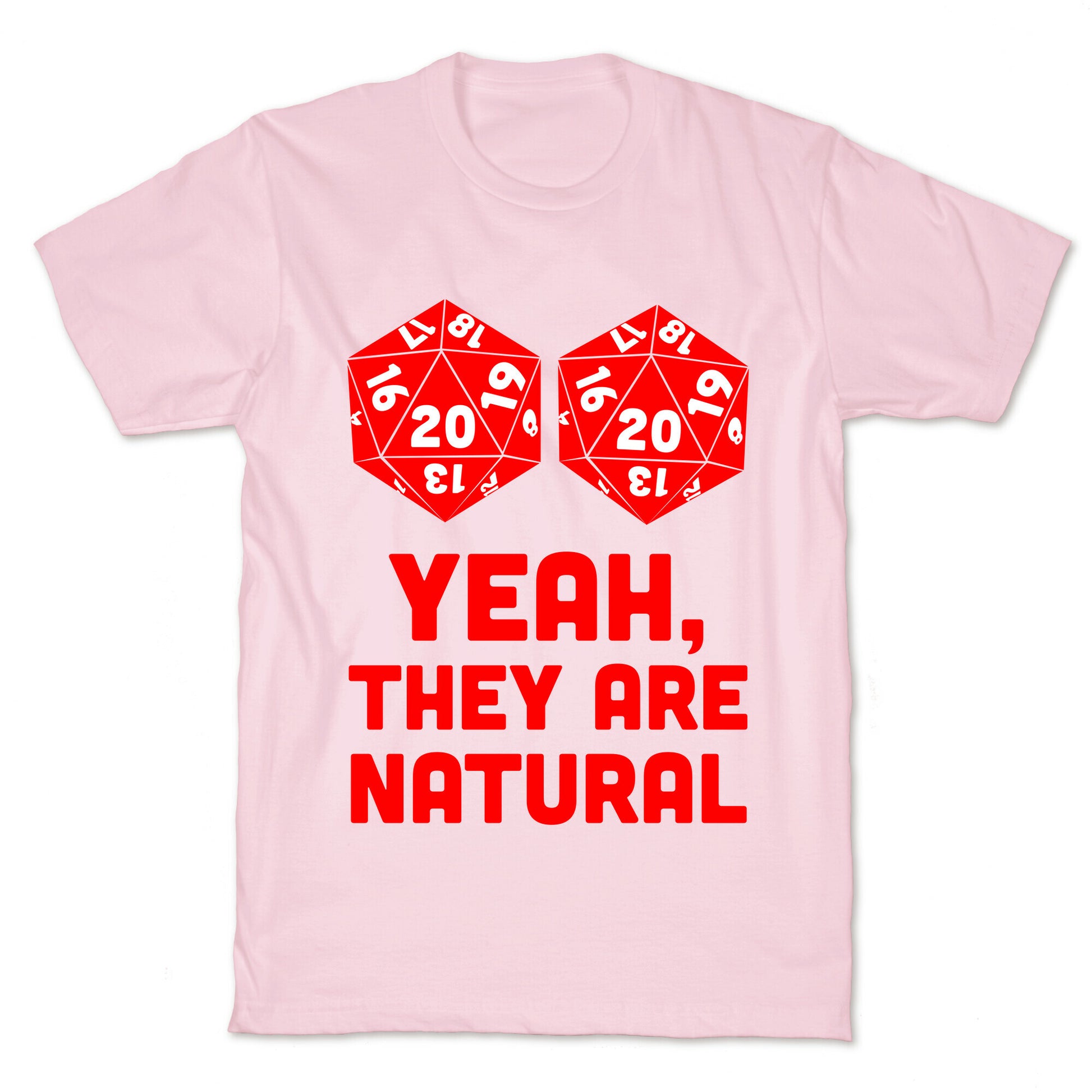 Yeah, They are Natural T-Shirt