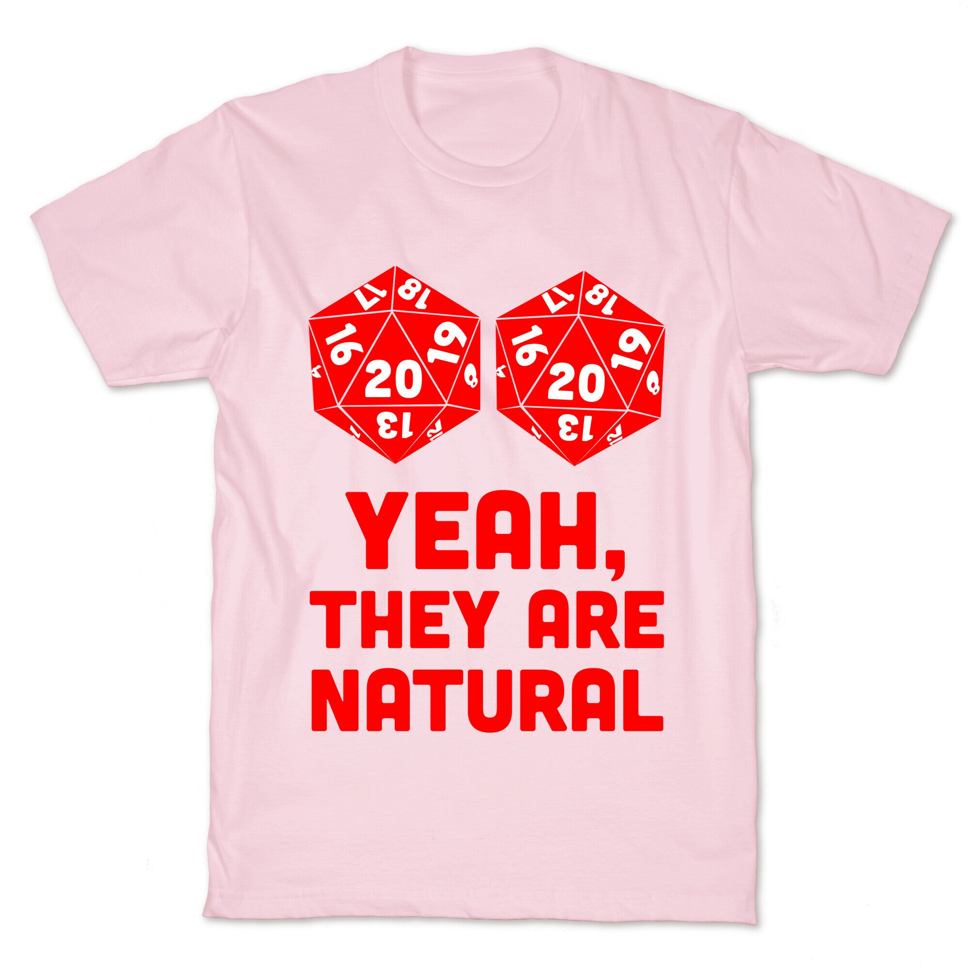 Yeah, They are Natural T-Shirt