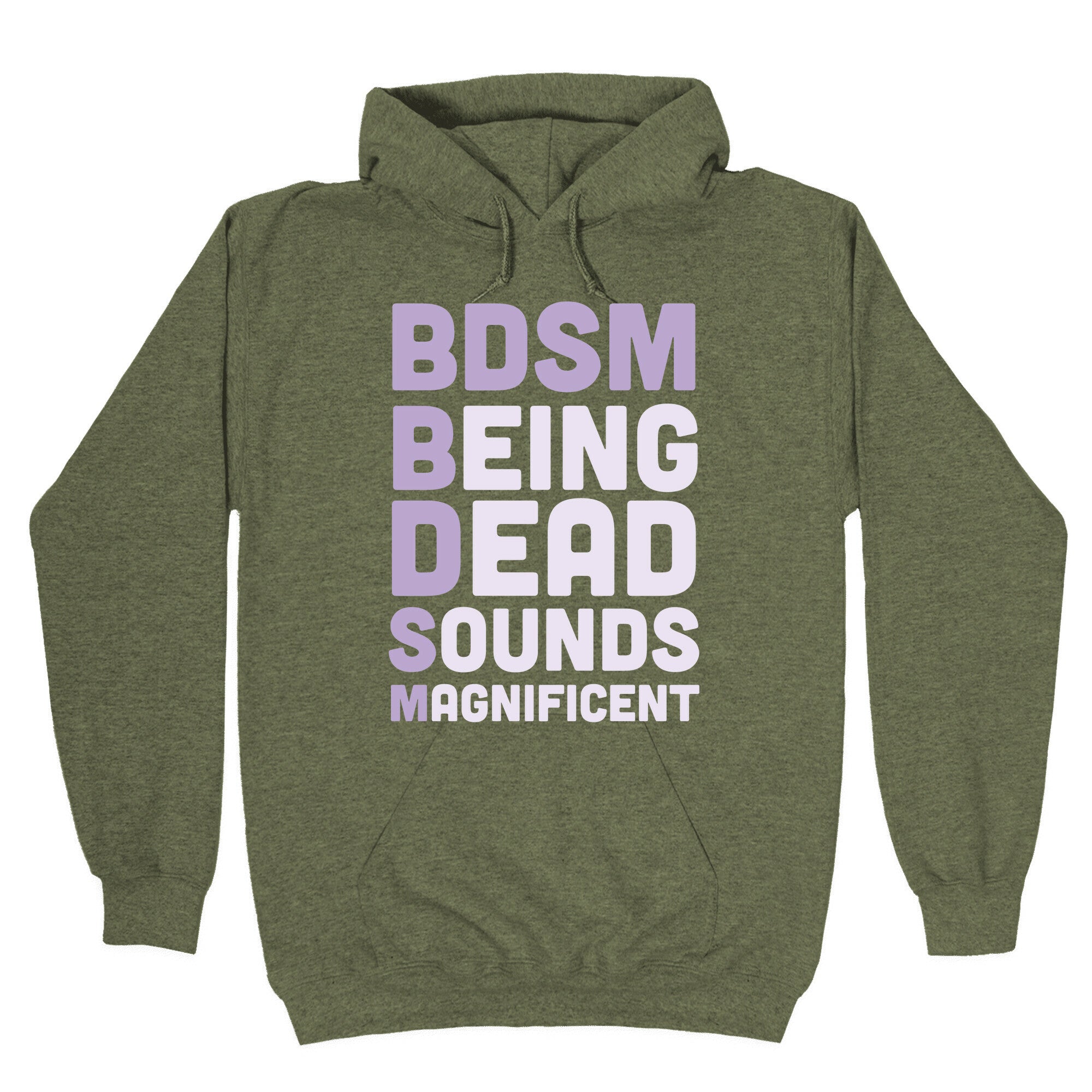 BDSM - Being Dead Sounds Magnificent Hoodie