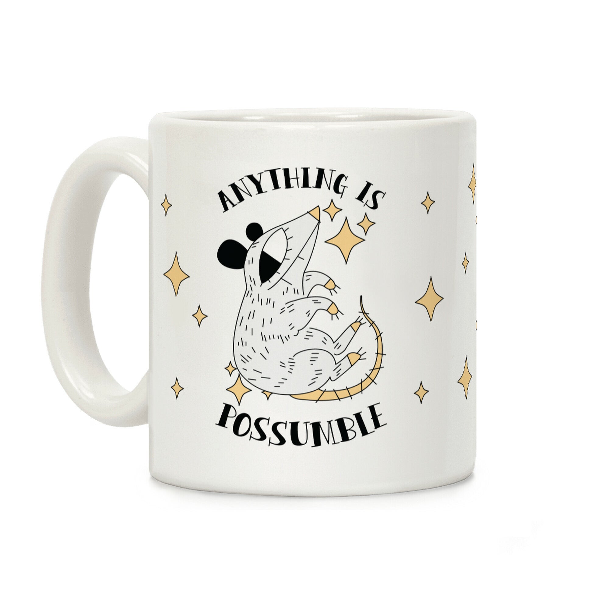 Anything is Possumble Coffee Mug