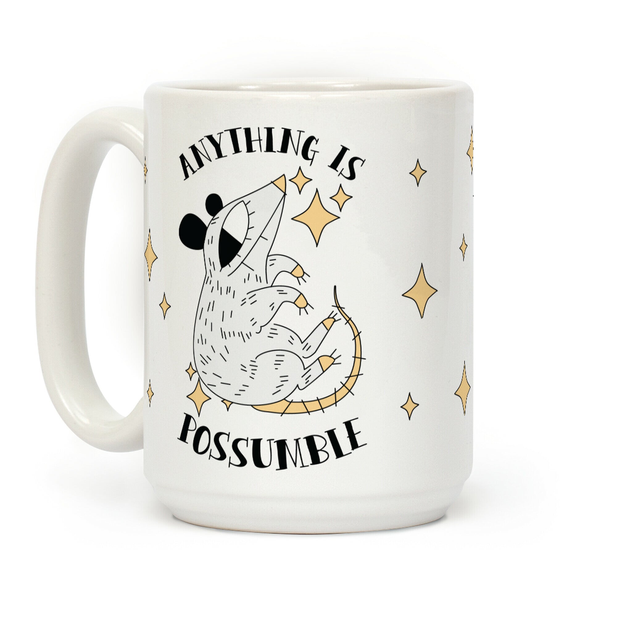 Anything is Possumble Coffee Mug