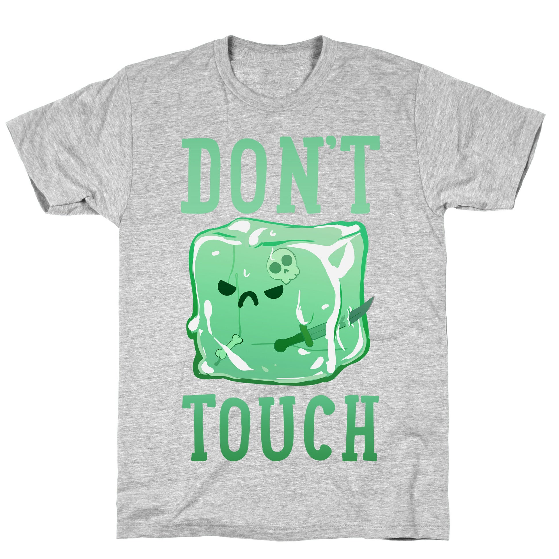 Don't Touch The Gelatinous Cube T-Shirt