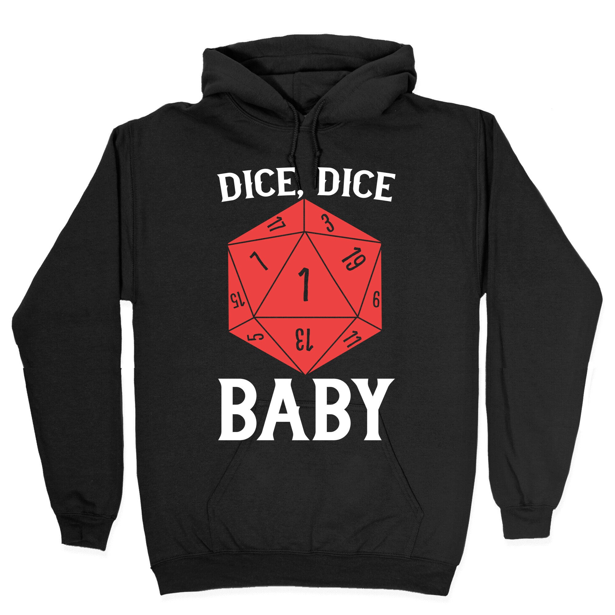 Dice, Dice Baby Hoodie