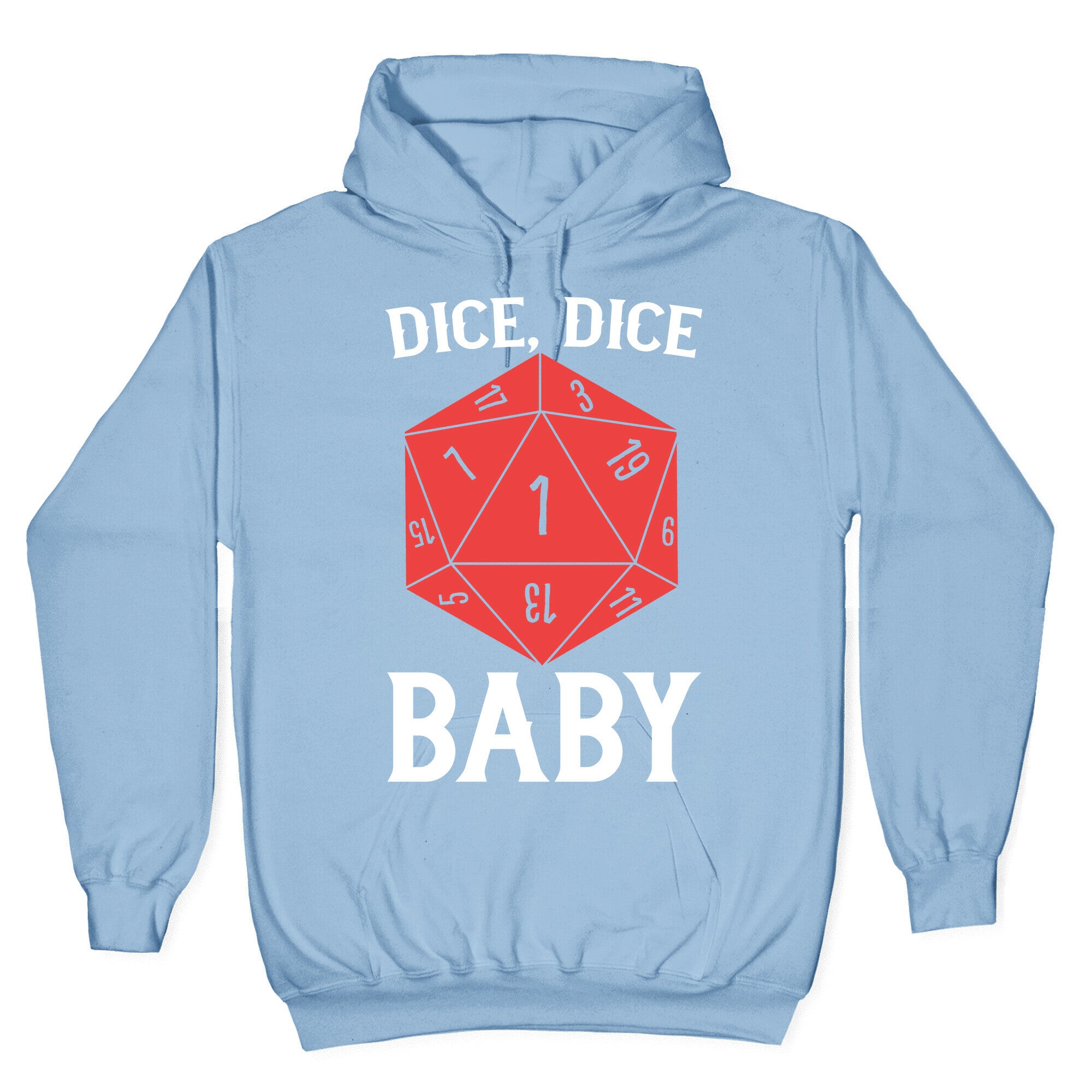 Dice, Dice Baby Hoodie