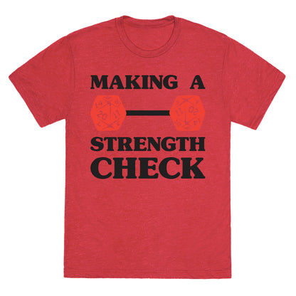 Making A Strength Check Unisex Triblend Tee