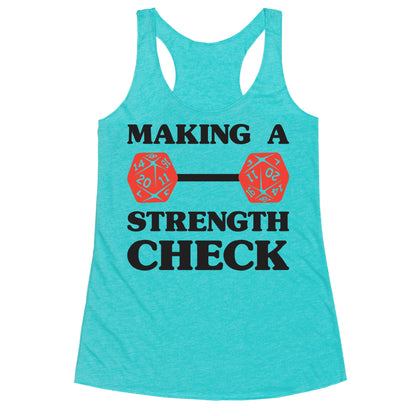 Making A Strength Check Racerback Tank