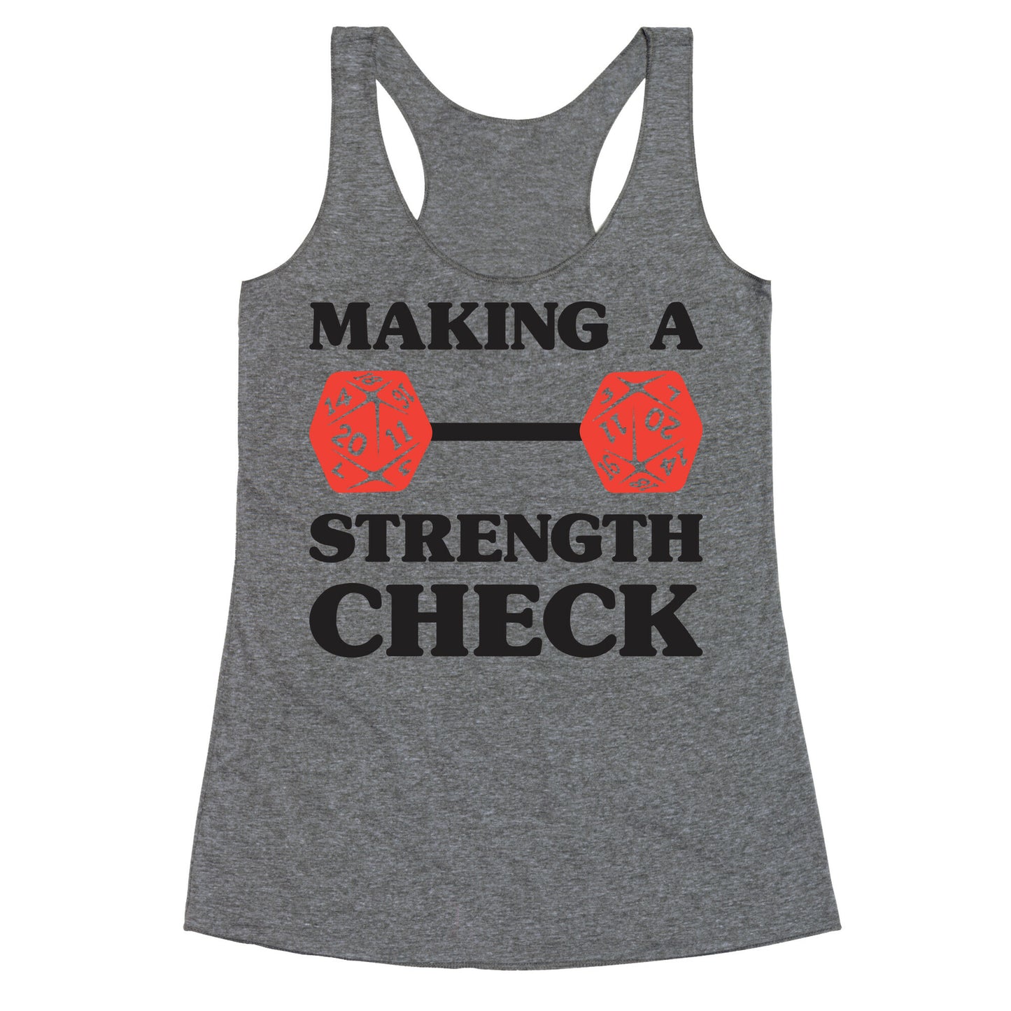 Making A Strength Check Racerback Tank