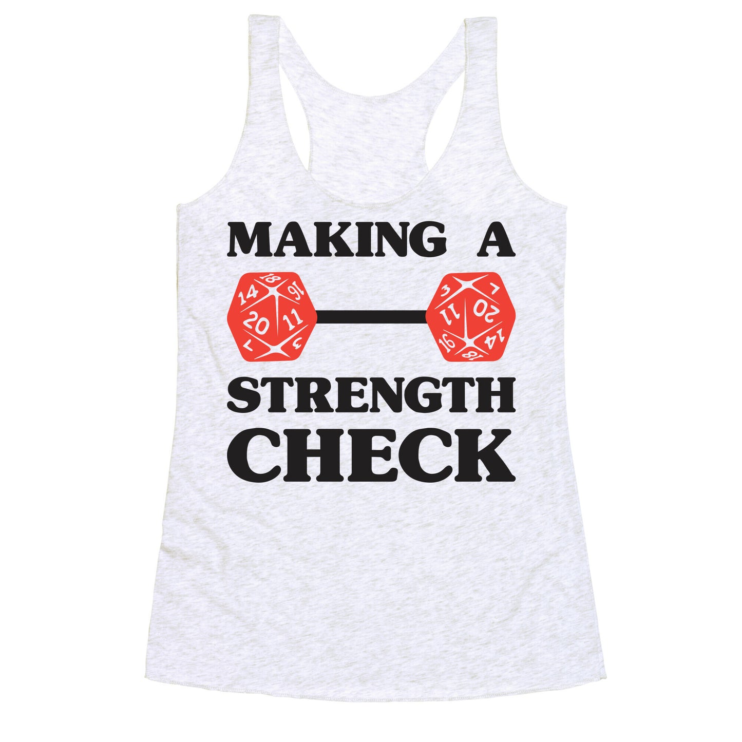 Making A Strength Check Racerback Tank