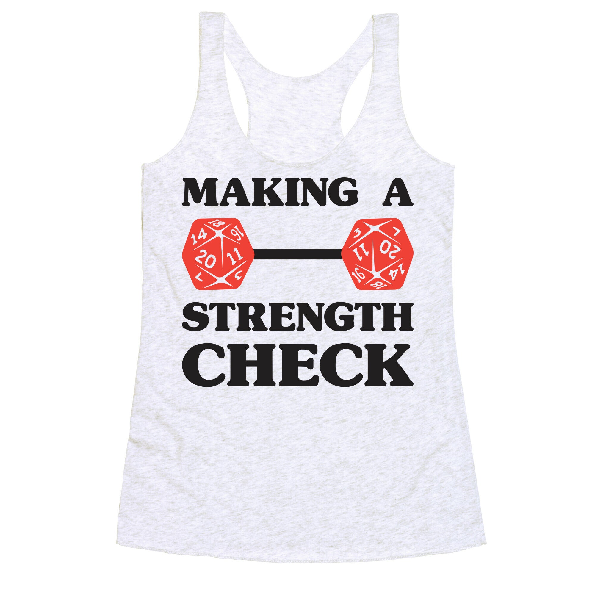 Making A Strength Check Racerback Tank