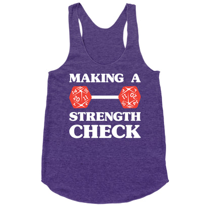 Making A Strength Check Racerback Tank