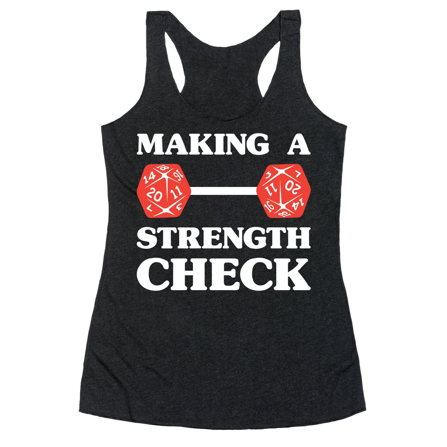 Making A Strength Check Racerback Tank