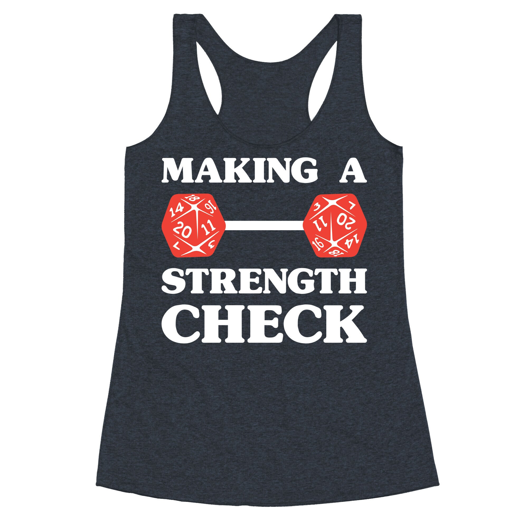 Making A Strength Check Racerback Tank