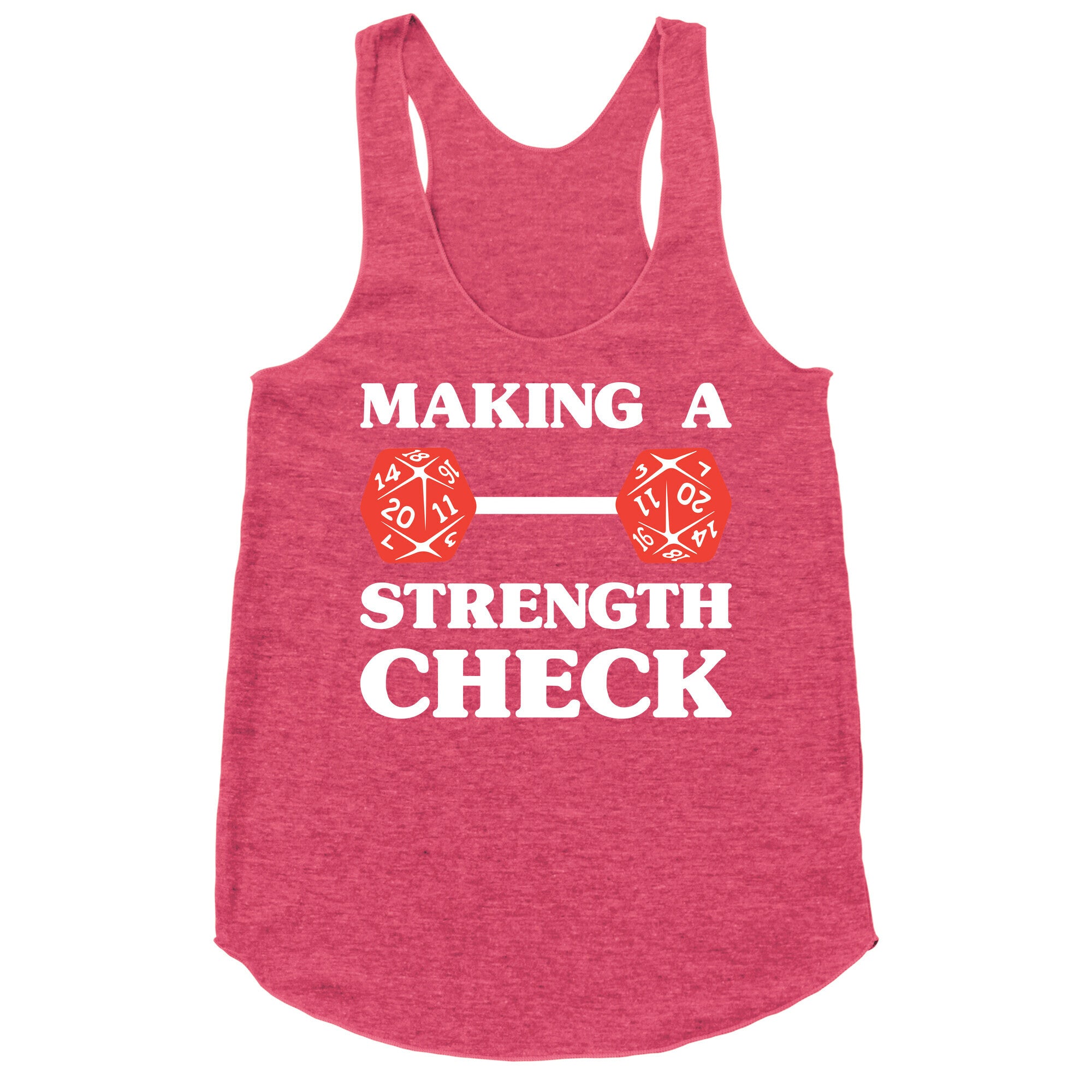 Making A Strength Check Racerback Tank
