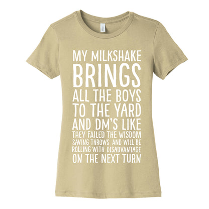 My Milkshake Causes Disadvantage on the Next Roll Women's Cotton Tee