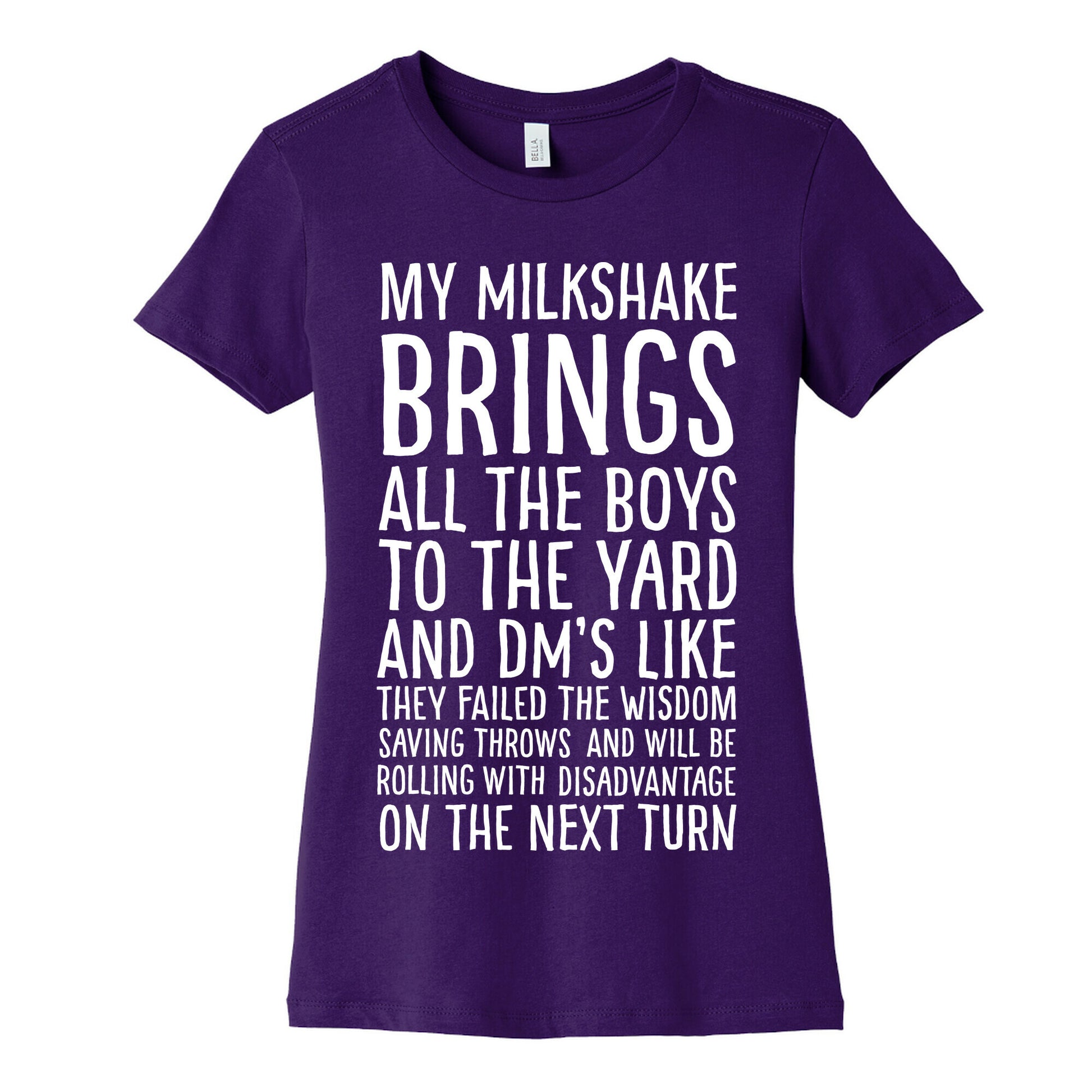 My Milkshake Causes Disadvantage on the Next Roll Women's Cotton Tee