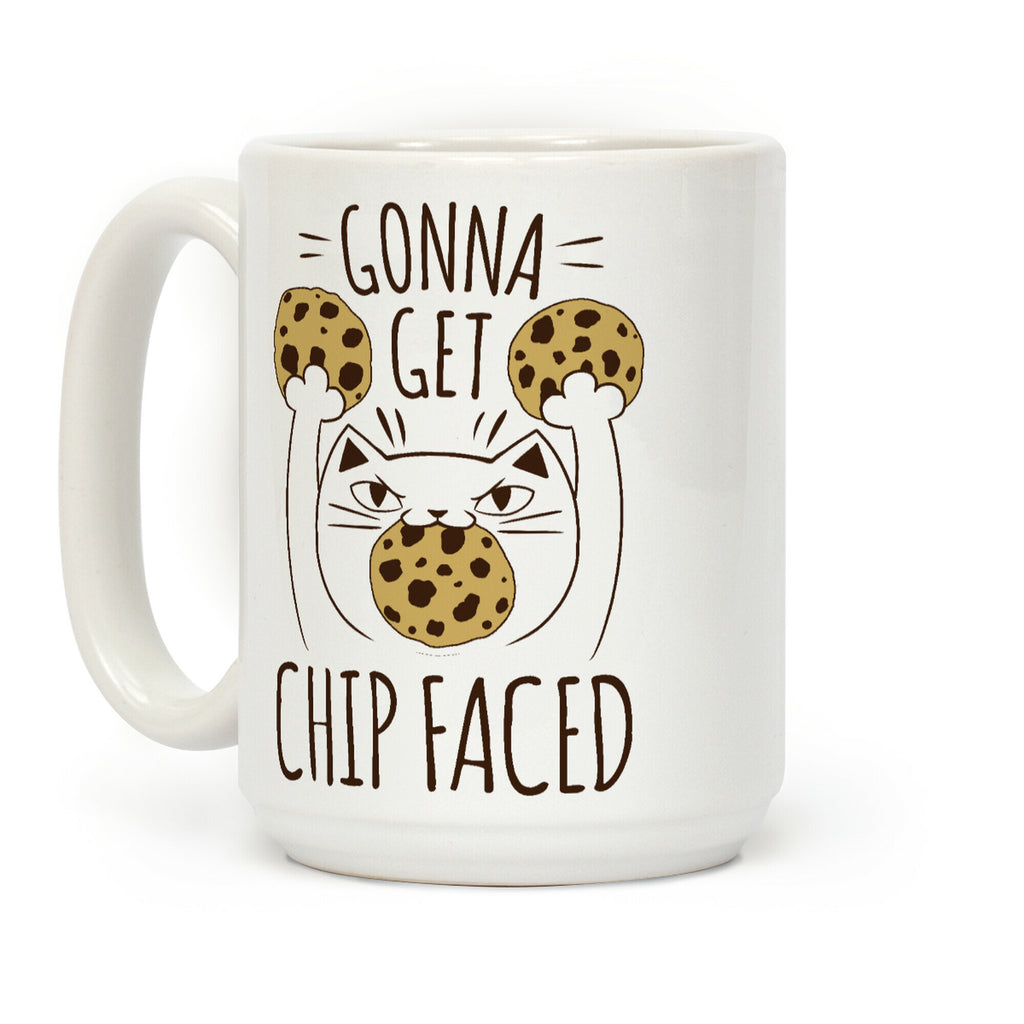 Gonna Get Chip Faced Coffee Mug