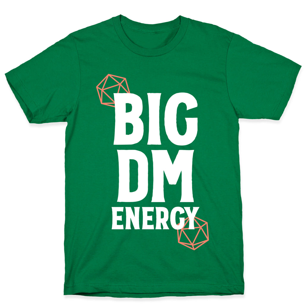 BIG DM ENERGY T-Shirt