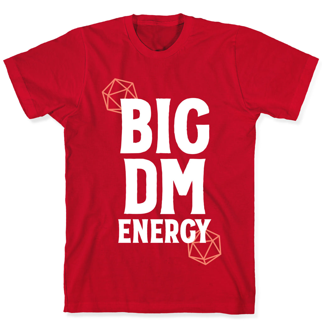 BIG DM ENERGY T-Shirt