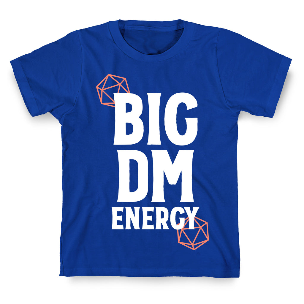 BIG DM ENERGY T-Shirt