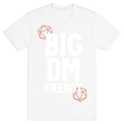 BIG DM ENERGY T-Shirt