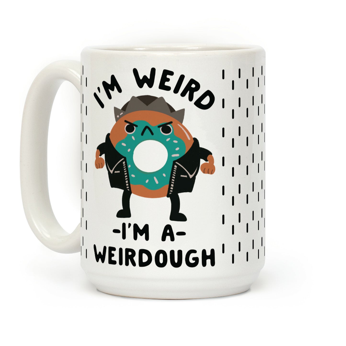 I'm Weird I'm a Weirdough Jughead Parody Coffee Mug