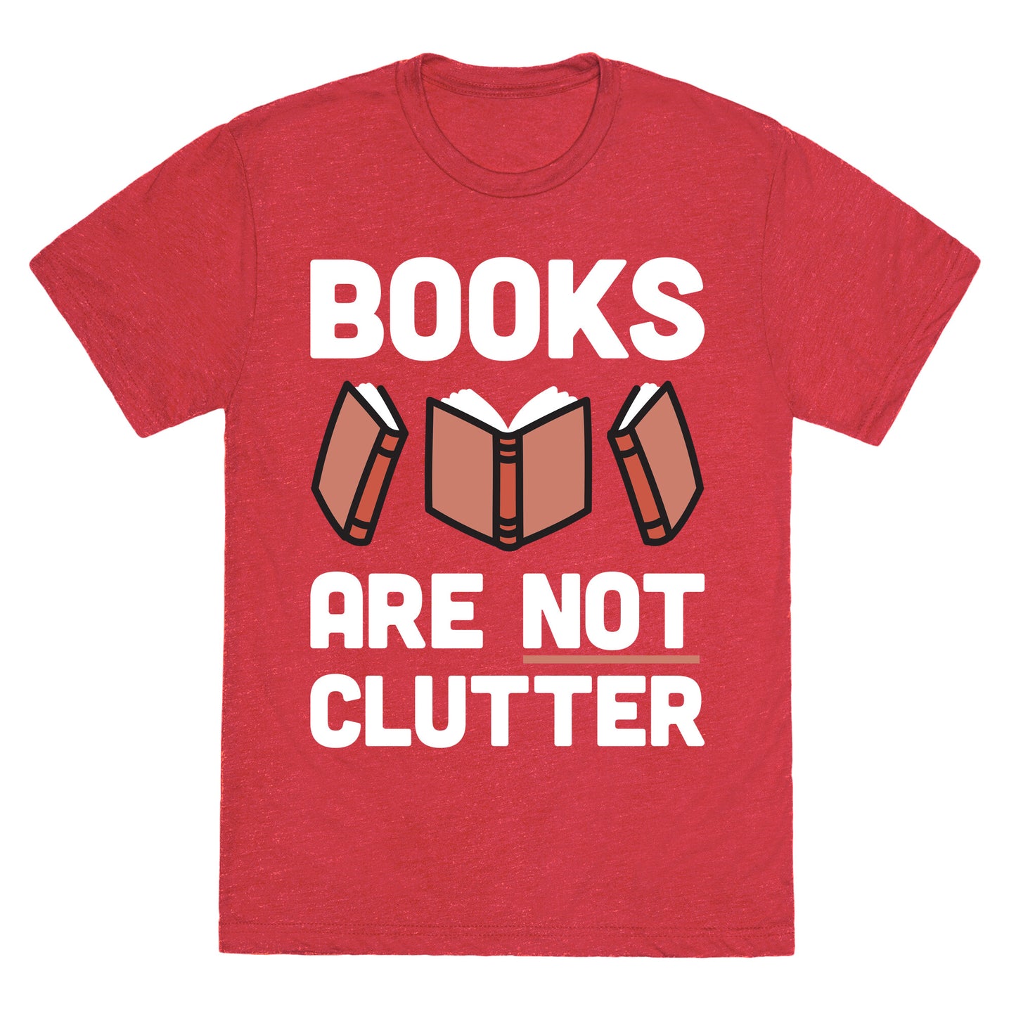 Books Are Not Clutter Unisex Triblend Tee