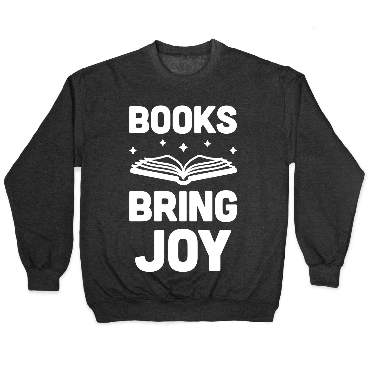 Books Bring Joy Crewneck Sweatshirt