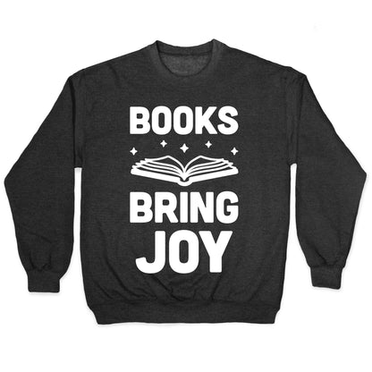 Books Bring Joy Crewneck Sweatshirt