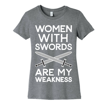 Women With Swords Are My Weakness Women's Cotton Tee