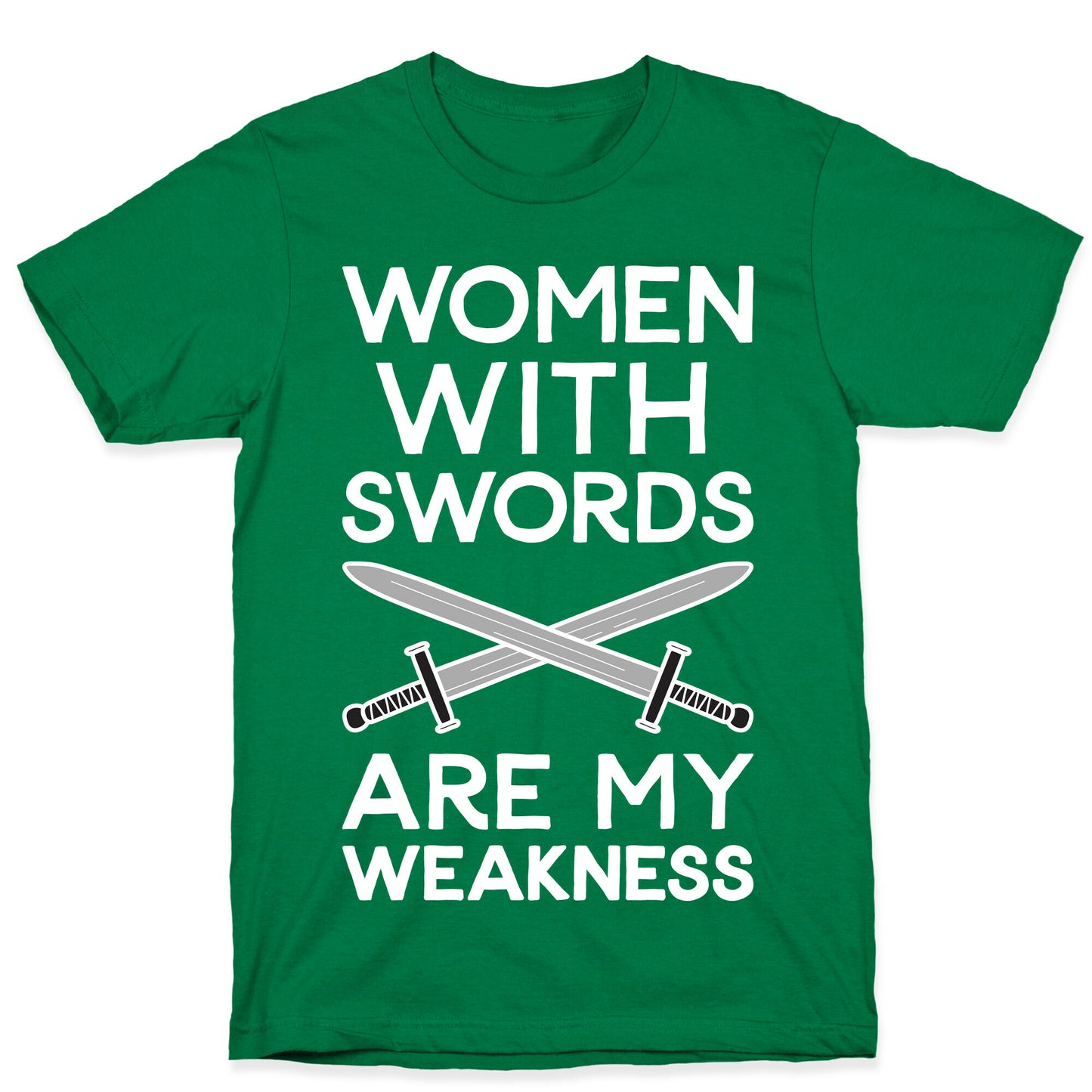 Women With Swords Are My Weakness T-Shirt