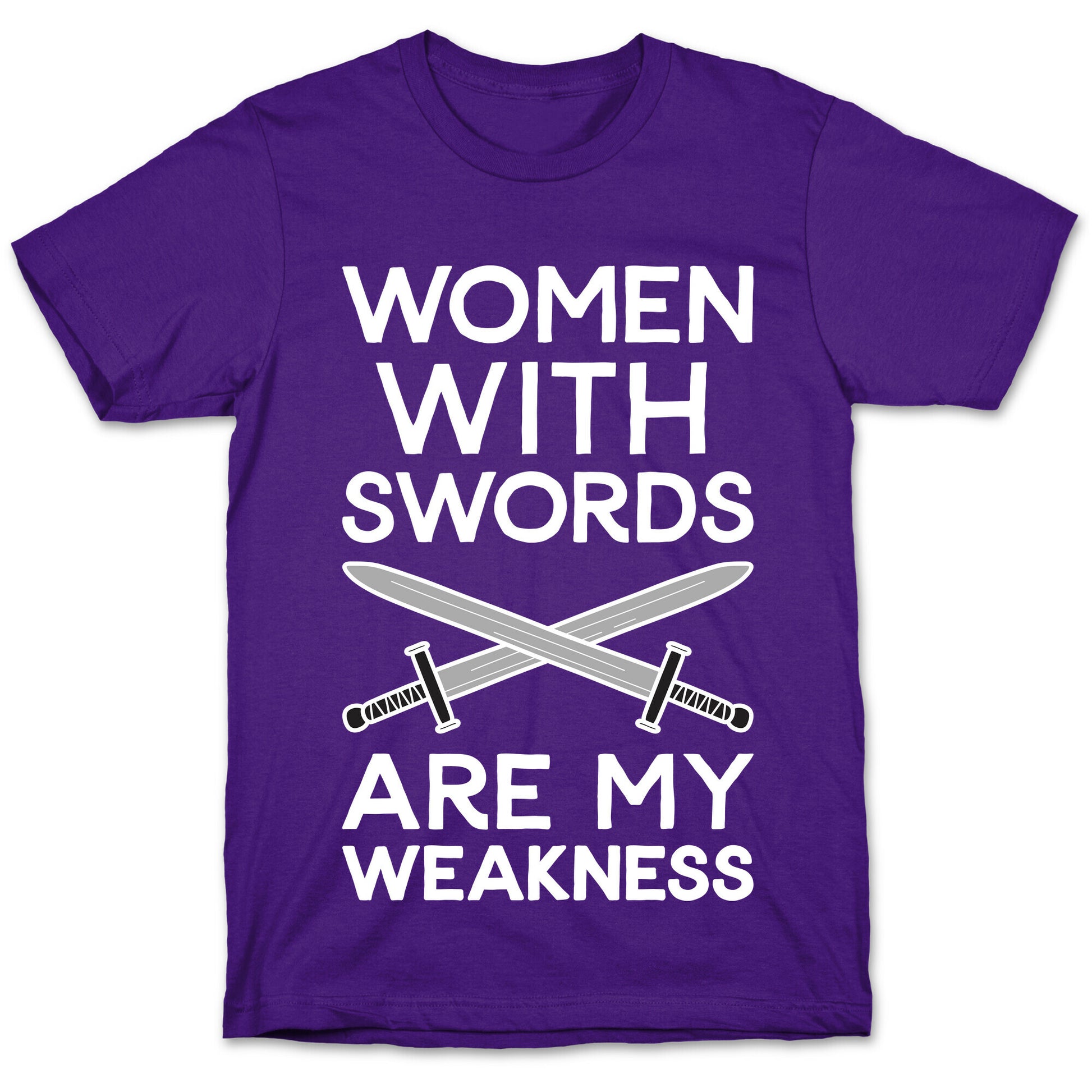 Women With Swords Are My Weakness T-Shirt