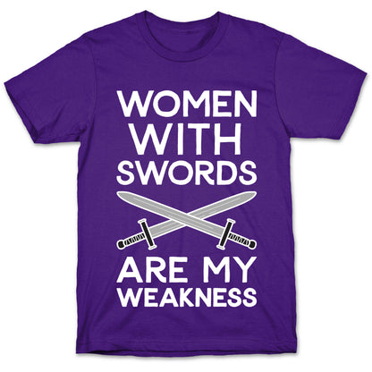 Women With Swords Are My Weakness T-Shirt