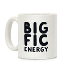 Big Fic Energy Coffee Mug